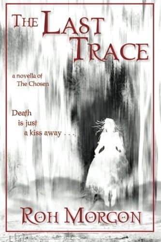 The Last Trace A Novella of the Chosen