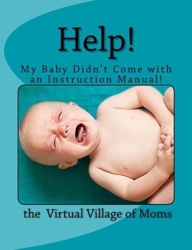 Help! My Baby Didn't Come with an Instruction Manual