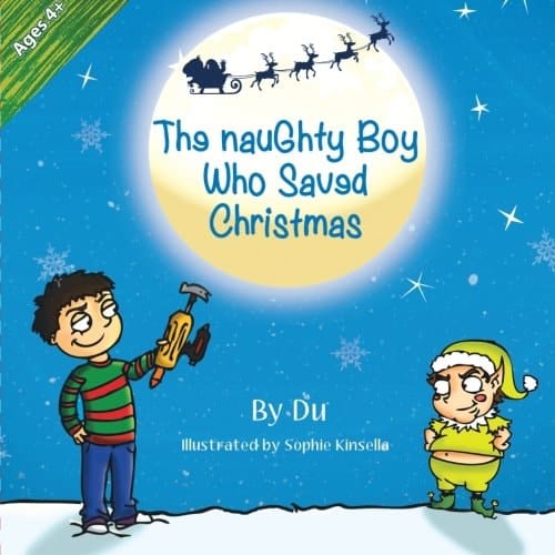 The Naughty Boy Who Saved Christmas