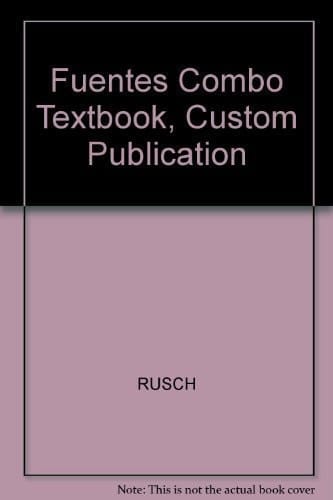 Fuentes Combo Textbook, Custom Publication
