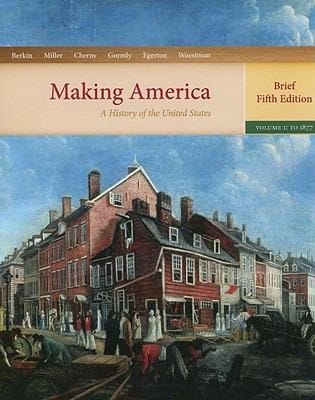 Making America A History Of The United States To 1877