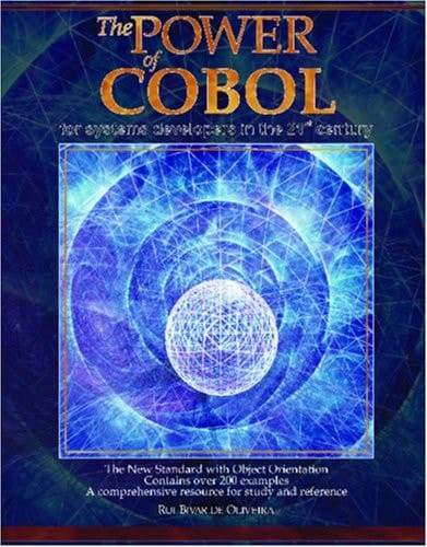 The Power of Cobol For Systems Developers of the 21st Century