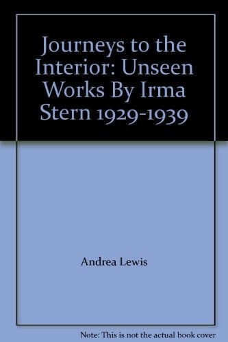 Journeys to the Interior Unseen Works by Irma Stern, 1929-1939