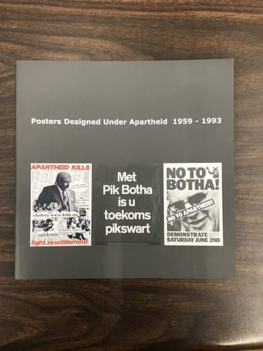 Posters Designed Under Apartheid, 1959-1993