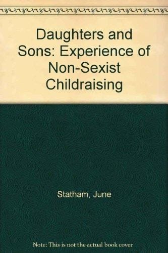 Daughters and Sons Experiences of Non-sexist Childraising