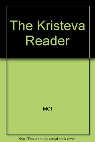 The Kristeva Reader