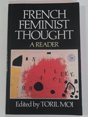 French Feminist Thought A Reader ; Tranlated from the French