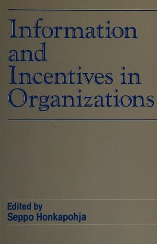 Information and Incentives in Organizations (Scandinavian Journal of Economics)