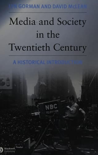 Media and Society in the Twentieth Century