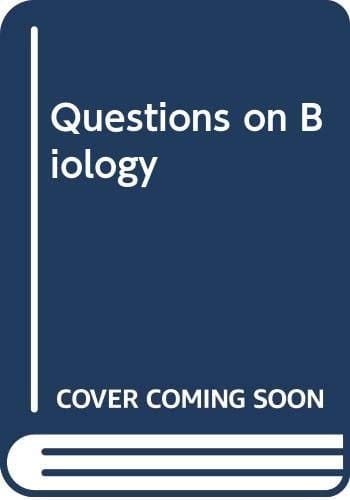 Questions in Biology