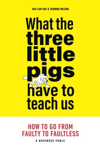 What the Three Little Pigs Have to Teach Us How to Go from Faulty to Faultless