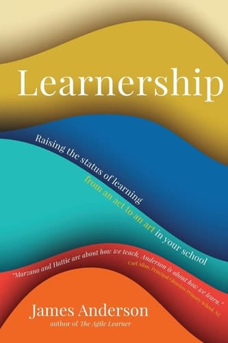 Learnership Raising the Status of Learning from an Act to an Art in Your School