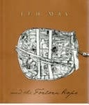 Ted May and the Forlorn Hope With Excerpts from the Journal of J.P. Stow