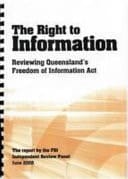 The Right to Information Reviewing Queensland's Freedom of Information Act