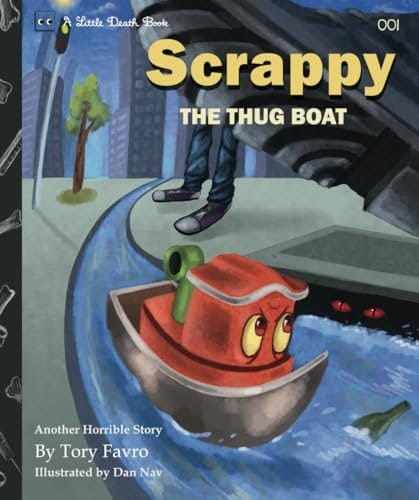Scrappy the Thug Boat (Little Death Book)