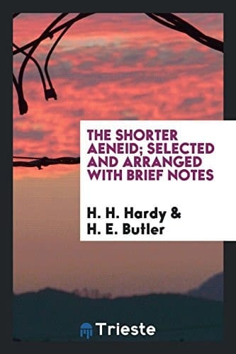 The Shorter Aeneid; Selected and Arranged with Brief Notes