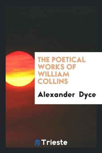 The Poetical Works of William Collins
