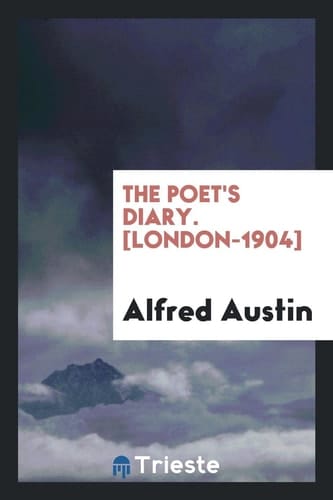 The Poet's Diary. [London-1904]