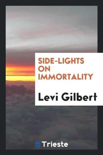 Side-Lights on Immortality