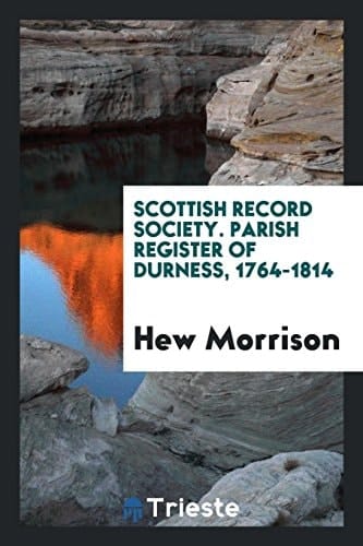 Scottish Record Society. Parish Register of Durness, 1764-1814