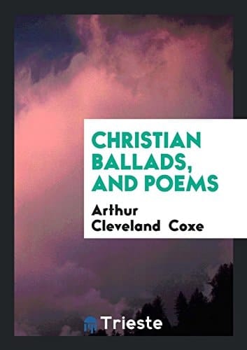 Christian Ballads, and Poems