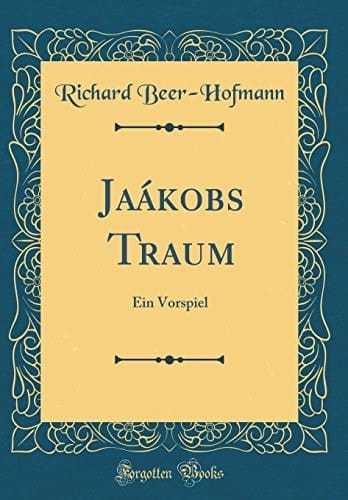 Jaákobs Traum Ein Vorspiel (Classic Reprint)