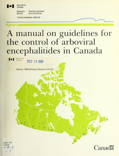 A Manual on Guidelines for the Control of Arboviral Encephalitides in Canada