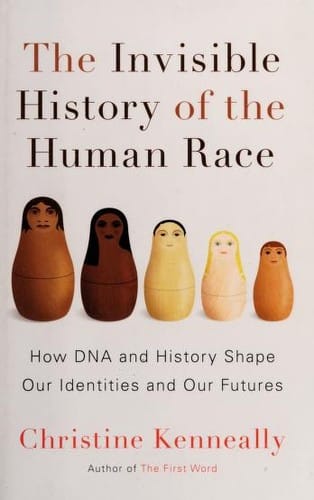 The invisible history of the human race