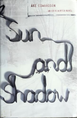 Sun and Shadow: An Erik Winter Novel