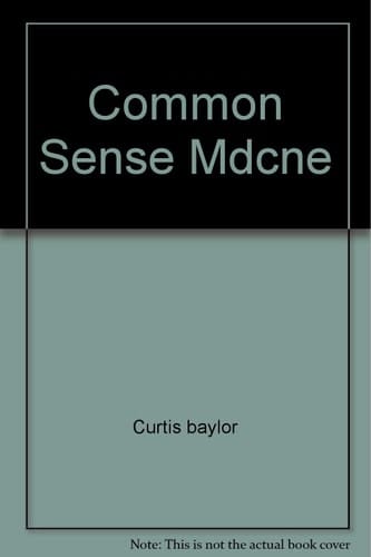 Common Sense Medicine