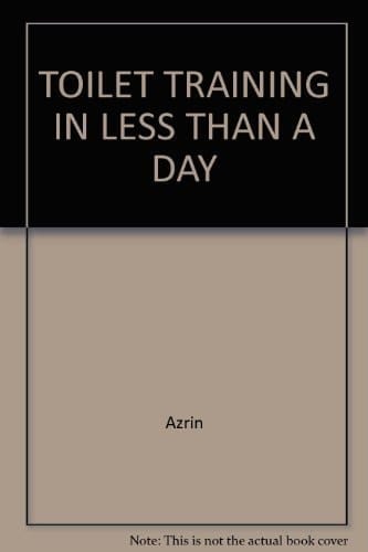 Toilet Training in Less Than a Day
