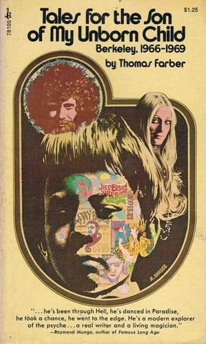Tales for the Son of My Unborn Child : Berkeley, 1966-1969