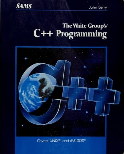 The Waite Group's C PLUS PLUS Programming