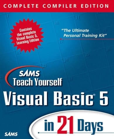 Teach Yourself Visual Basic 5 in 21 Days Complete Compiler Edition