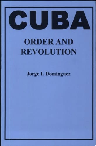 Cuba Order and Revolution