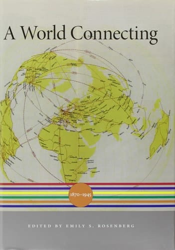 A World Connecting 1870–1945