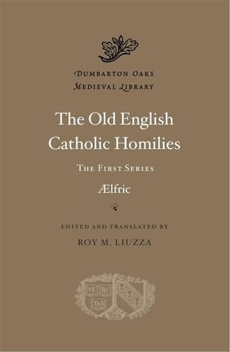 Old English Catholic Homilies The First Series