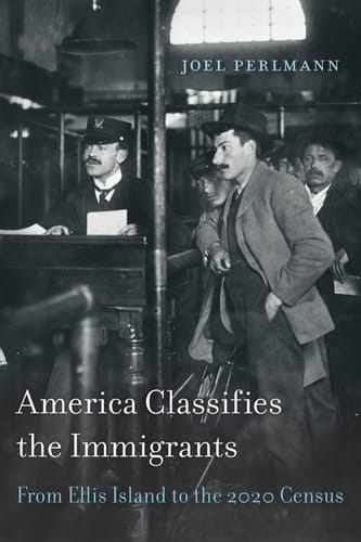 America Classifies the Immigrants From Ellis Island to the 2020 Census