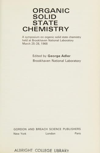 Organic Solid State Chemistry: Symposium Proceedings, March 1968