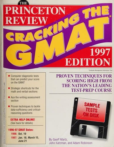 Cracking the GMAT with Sample Tests on Computer Disks, 1997 ed (Annual)