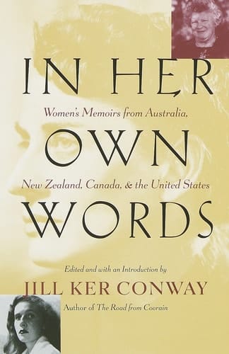 In Her Own Words: Women's Memoirs from Australia, New Zealand, Canada, and the United States