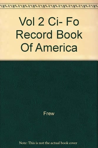 Record of America A Reference History of the United States. CI-FO.. Vol. 2