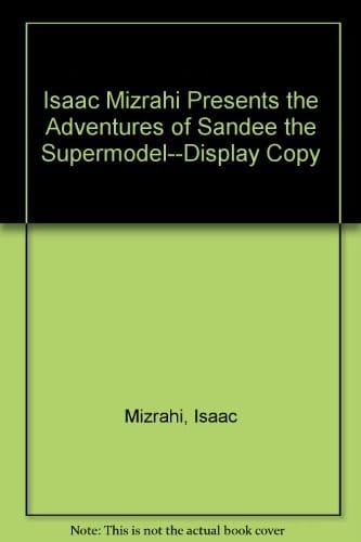 Isaac Mizrahi Presents the Adventures of Sandee the Supermodel--display Copy
