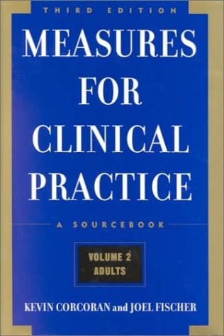 Measures for Clinical Practice: A Sourcebook Volume 2: Adults, Third Edition
