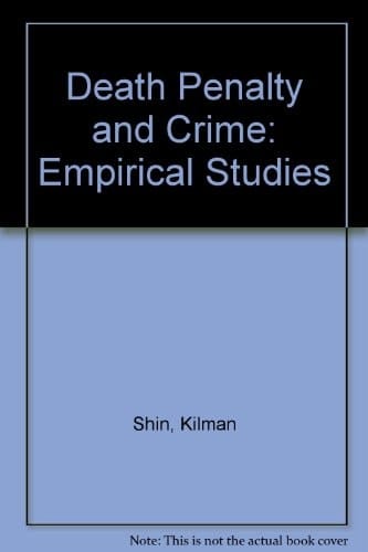 Death Penalty and Crime: Empirical Studies