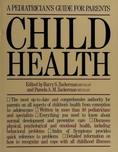Child Health: A Pediatrician's Guide for Parents