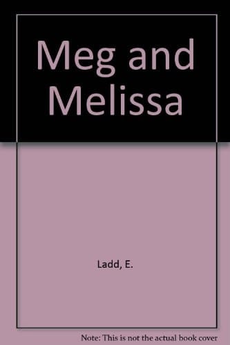 Meg and Melissa