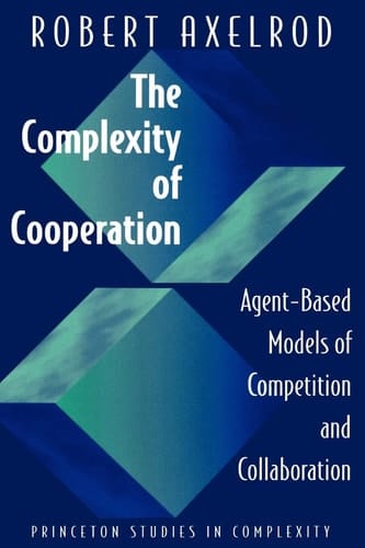 The Complexity of Cooperation Agent-based Models of Competition and Collaboration