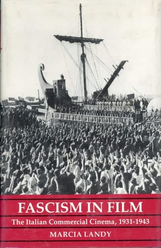 Fascism in Film The Italian Commercial Cinema, 1931-1943