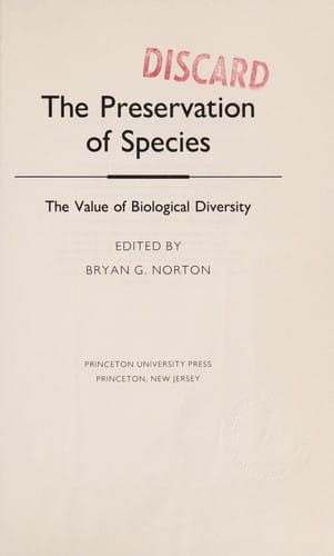 The Preservation of Species: The Value of Biological Diversity